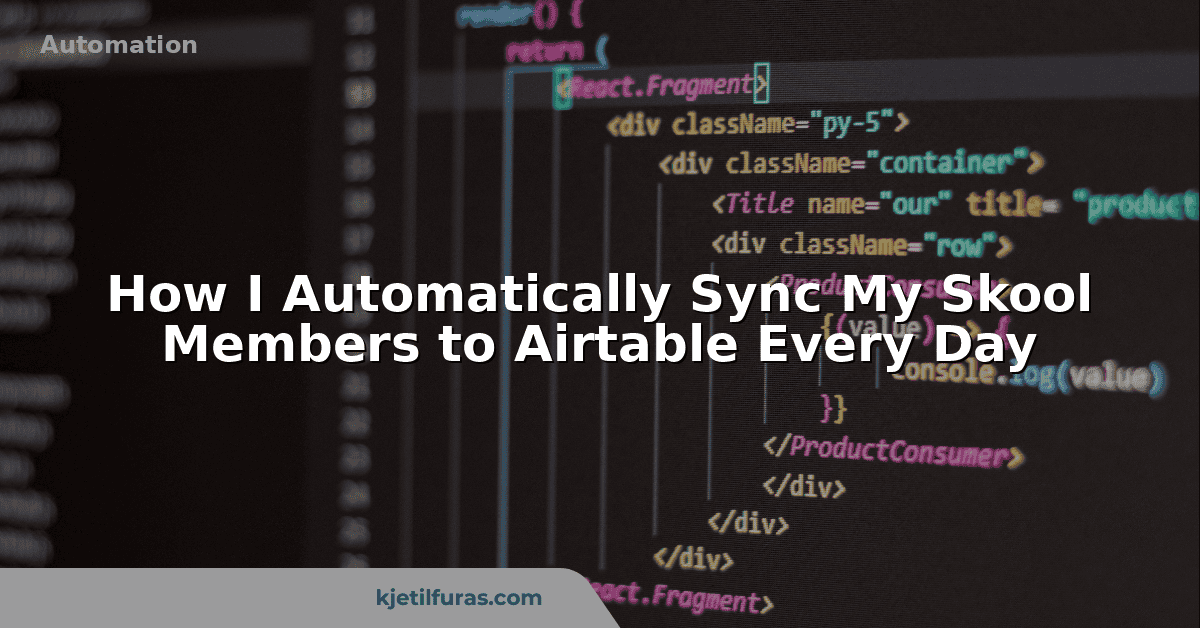 How I Automatically Sync My Skool Members to Airtable Every Day