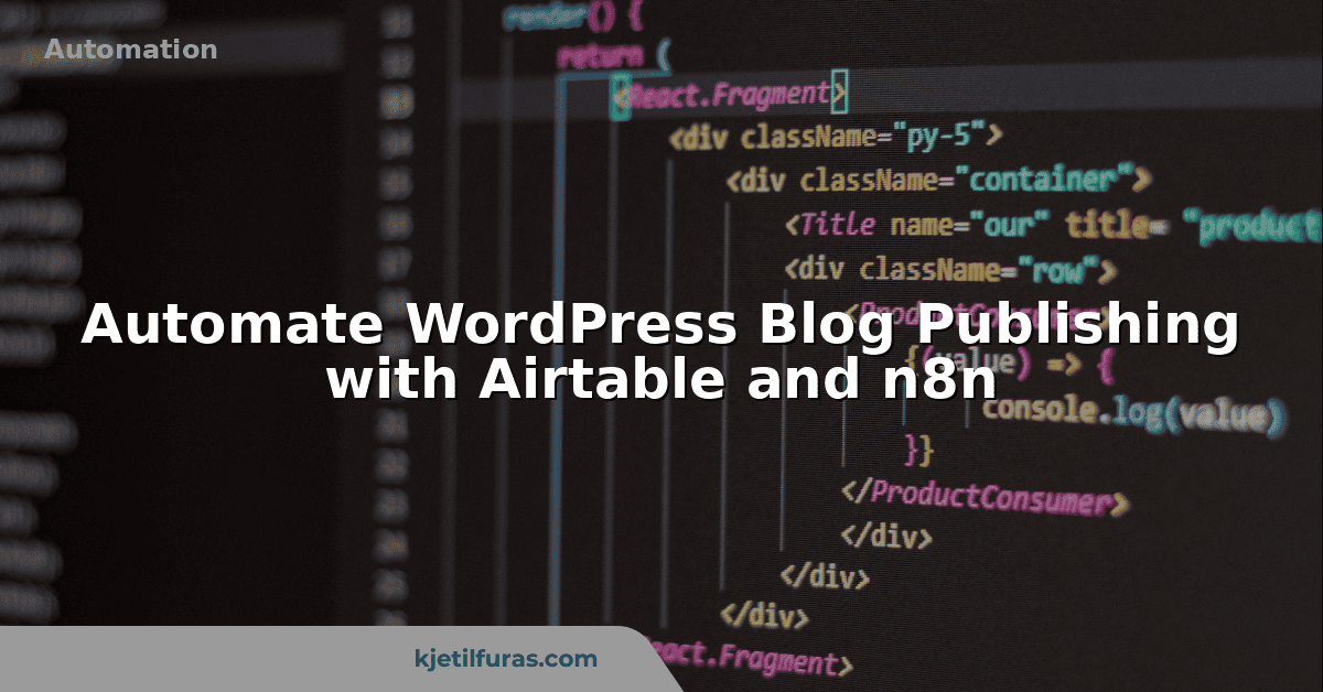 Automate WordPress Blog Publishing with Airtable and n8n