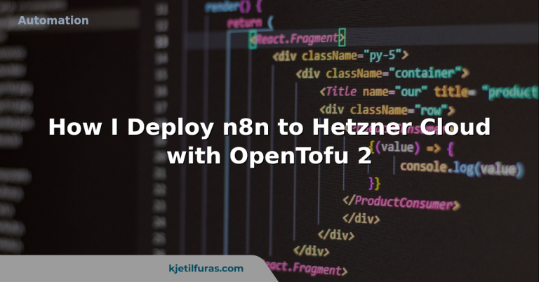 How I Deploy n8n to Hetzner Cloud with OpenTofu 2