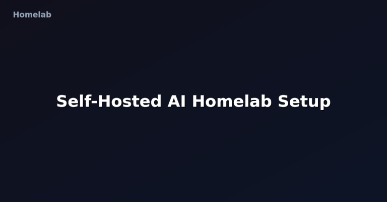 Self-Hosted AI Homelab Setup